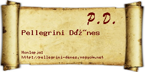 Pellegrini Dénes névjegykártya